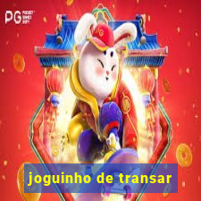 joguinho de transar